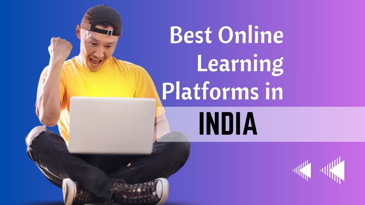 Best Online Learning Platforms in India