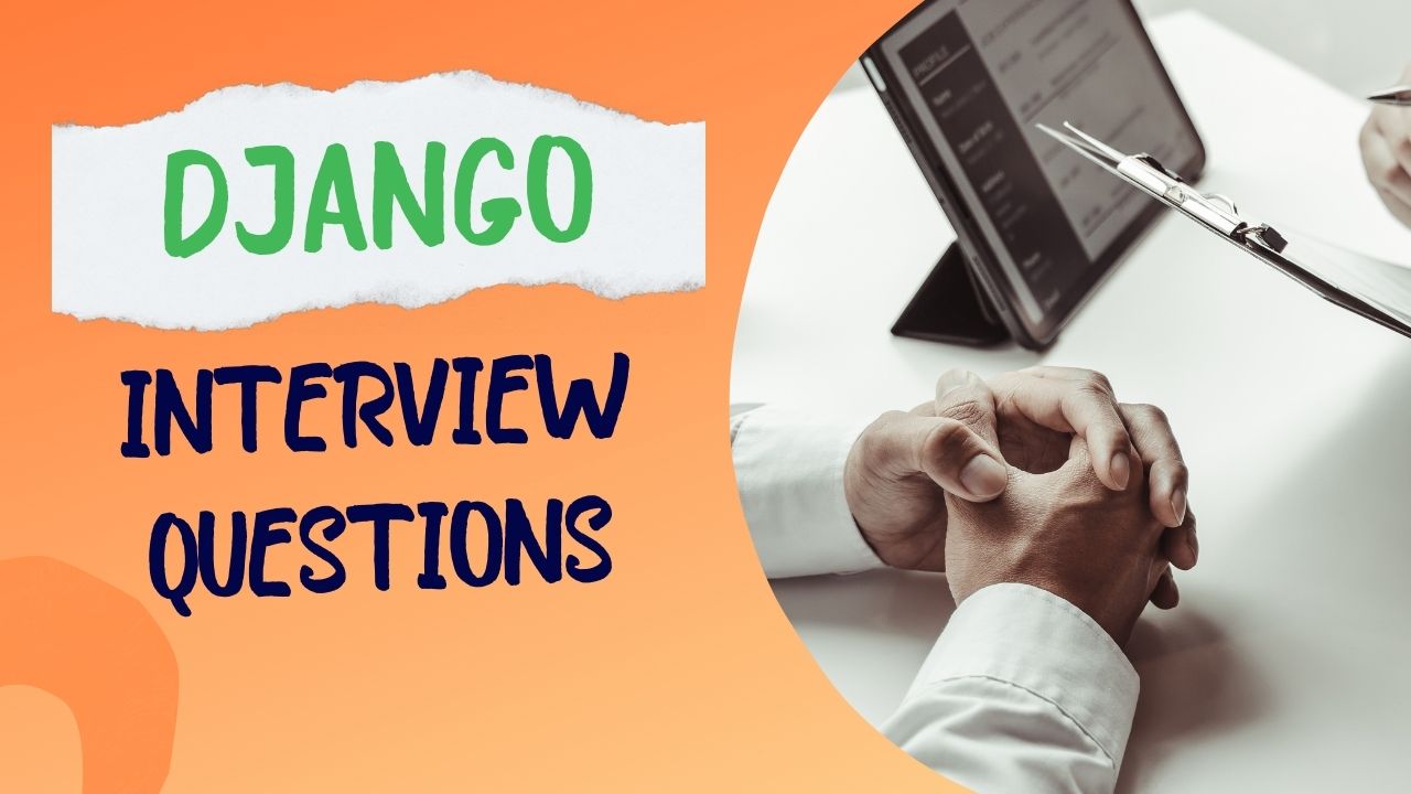 Django Interview Questions