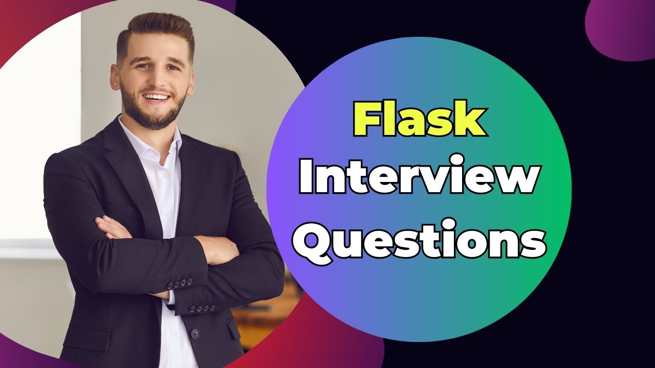 Flask Interview Questions