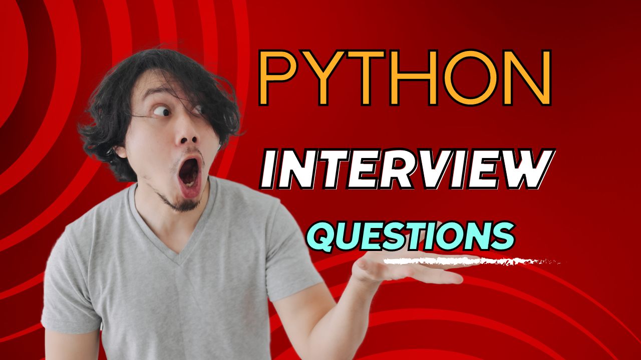 Python Interview Questions