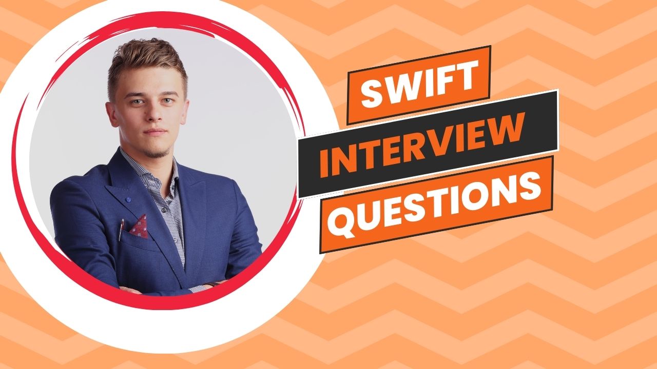 Swift Interview Questions