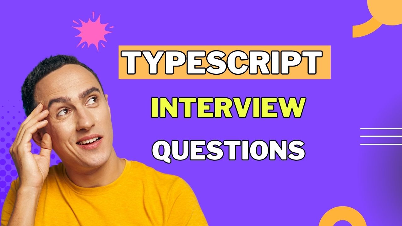 TypeScript Interview Questions