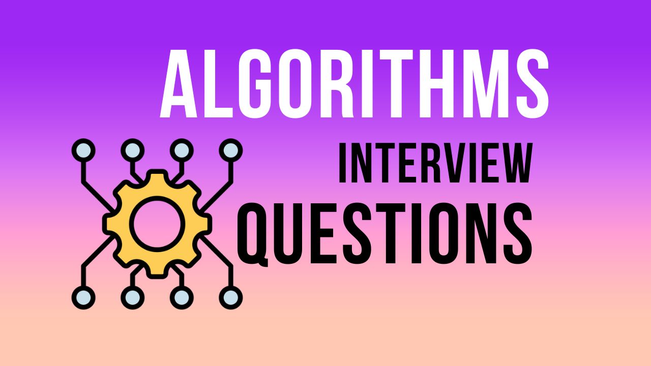 Algorithms Interview Questions