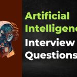 Artificial Intelligence Interview Questions