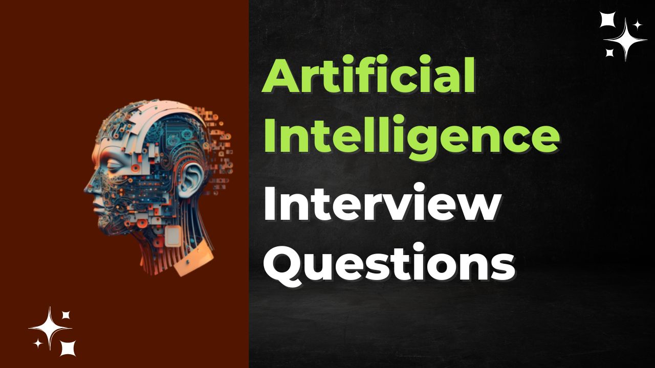 Artificial Intelligence Interview Questions