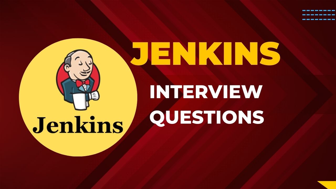 Jenkins Interview Questions