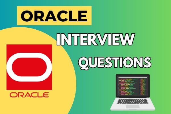 Oracle Interview Questions Oracle Interview Questions