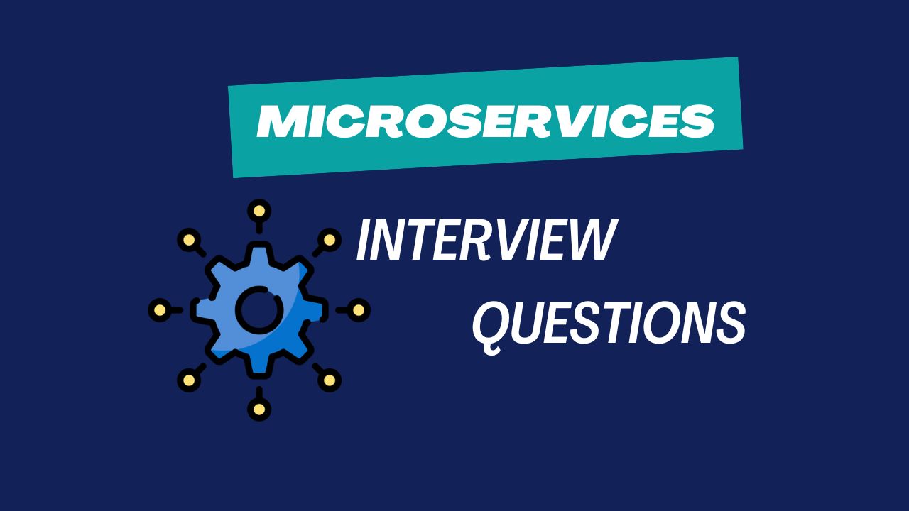 Microservices Interview Questions