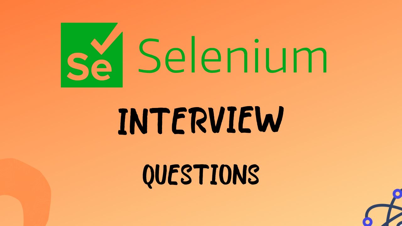 Selenium Interview Questions